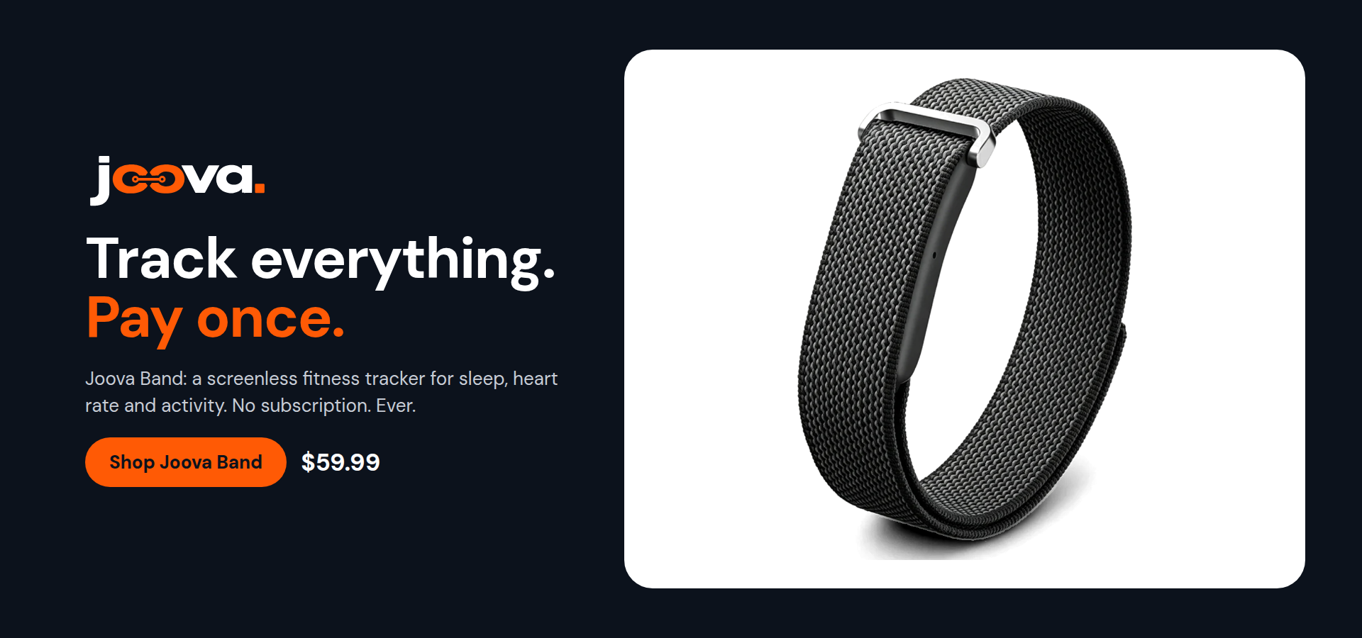 Joova Band. Track everything. Pay once. Screenless fitness tracker, no subscription, $59.99.